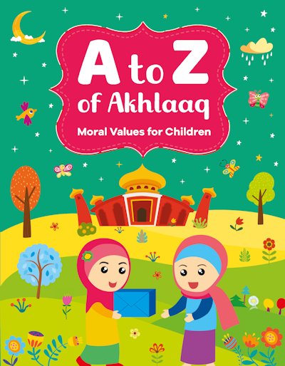A to Z of Akhlaaq Moral Values For Children
