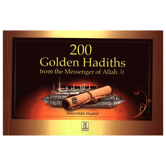 200 Golden Hadiths From the Messenger of Allah - Darussalam