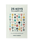 25 Keys to a Happy Life - Based on the Sunnah and Qur'an - Darussalam