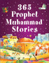 365 Prophet Muhammad Stories - Darussalam