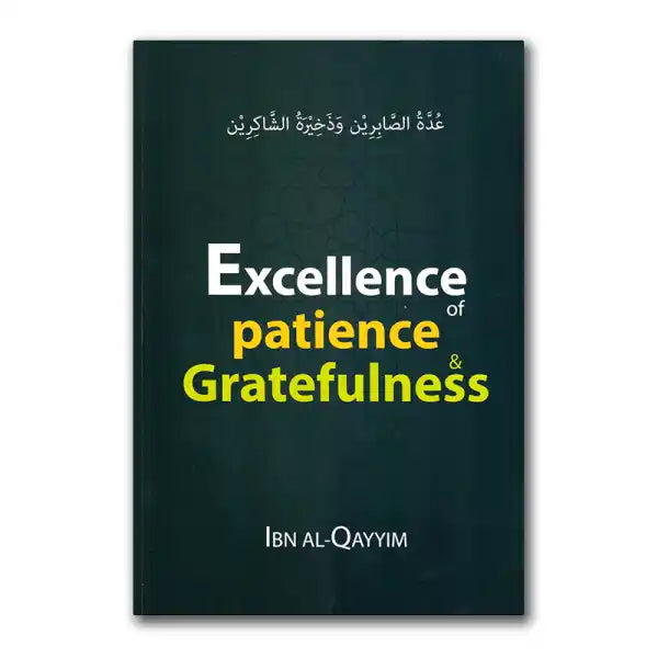 Excellence of Patience & Gratefulness