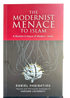 The Modernist Menace to Islam