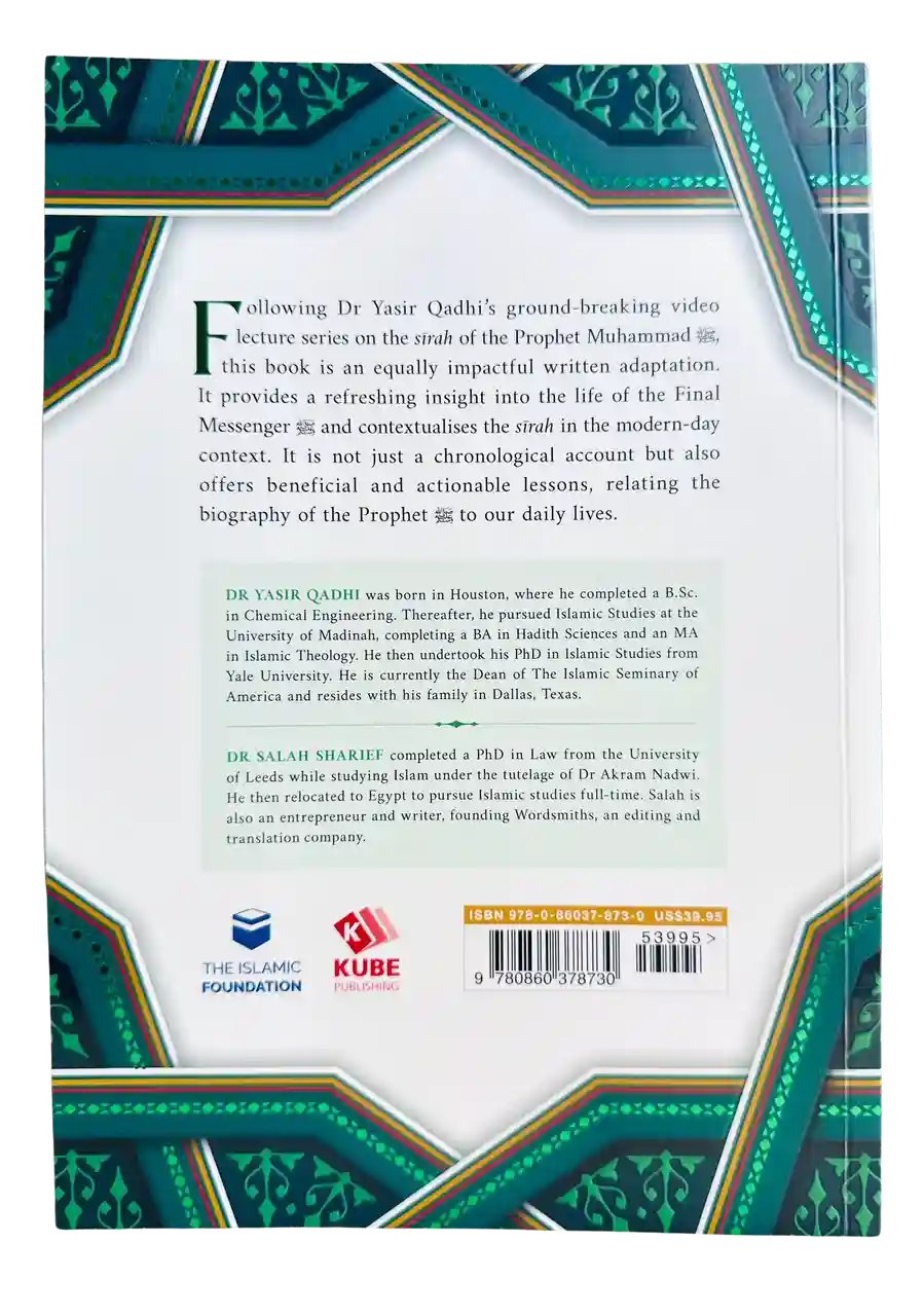 The Sirah of the Prophet (Pbuh): A Contemporary and Original Analysis - by Yasir Qadhi