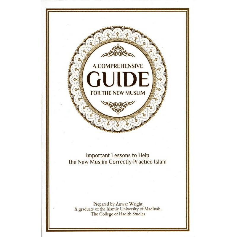 A Comprehensive Guide For The New Muslim - Darussalam