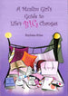 A Muslim Girl's Guide to Life's Big Changes By Rayhana Khan - Darussalam