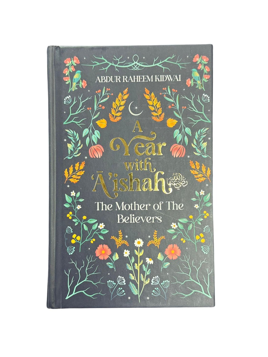 A Year with A'ishah The Mother of the Believers - Darussalam