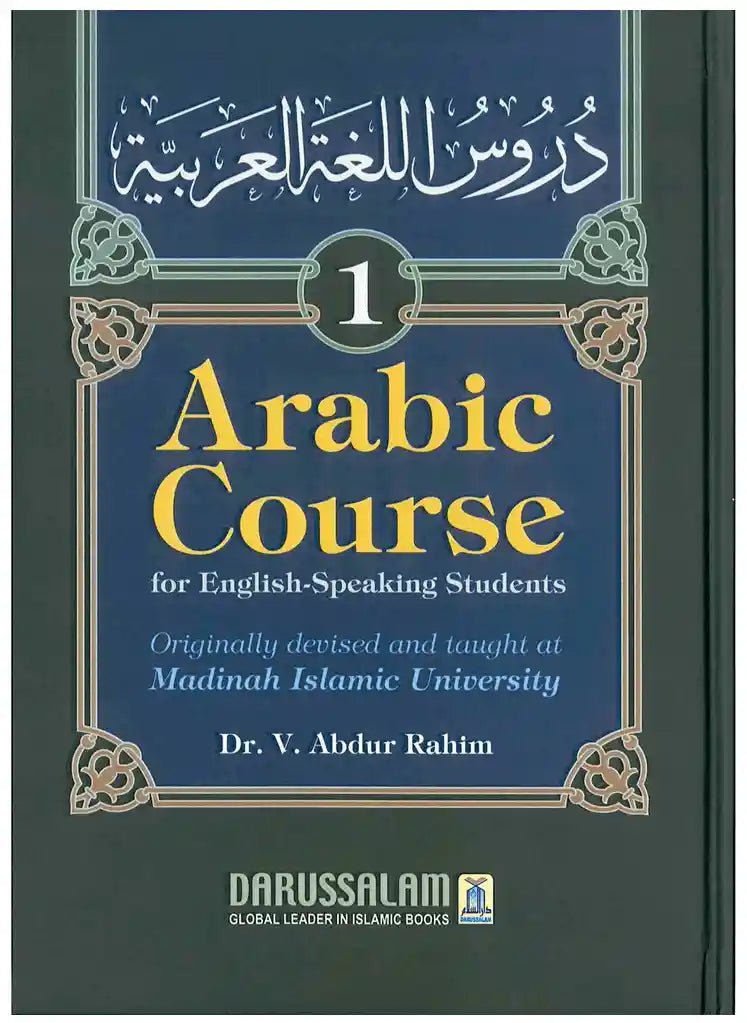 Arabic Course (for English - Speaking Students ) Volume 1 - Darussalam