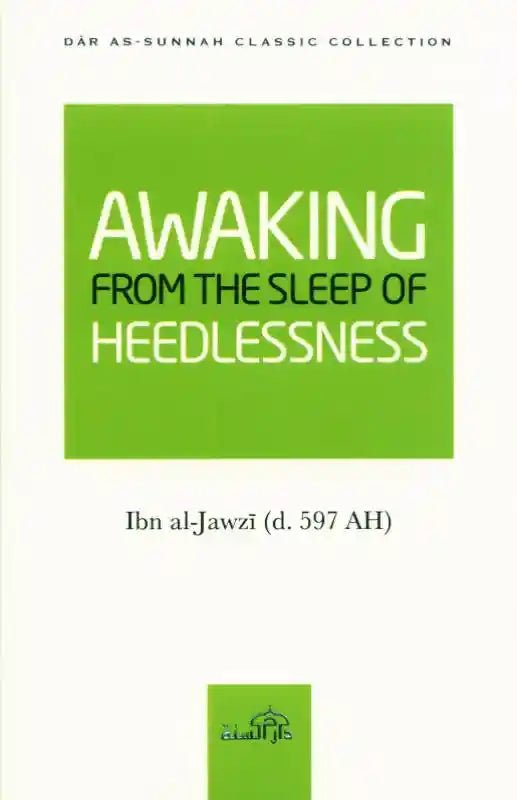 Awaking From the Sleep of the Heedlessness - Darussalam