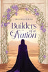 BUILDERS OF A NATION By Haifaa Younis - Darussalam