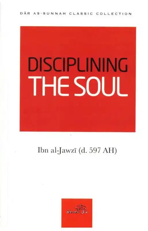 Disciplining The Soul - Darussalam