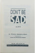 Dont Be Sad : Soft Cover - Darussalam