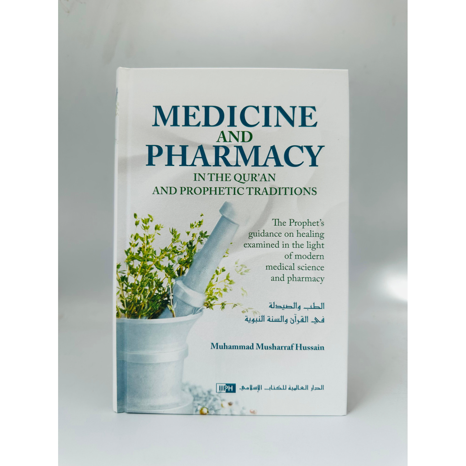 Medicine and Pharmacy in the Qur’an and Prophetic Traditions