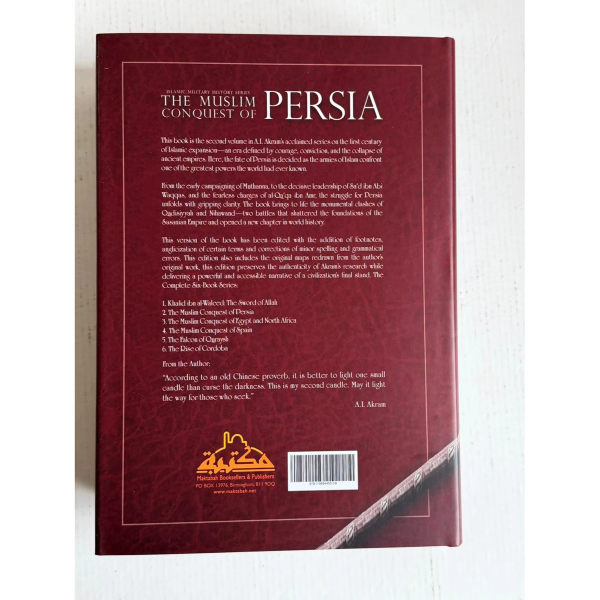 Khalid ibn al-Waleed Collection: The Muslim Conquest of Persia, Egypt and North Africa