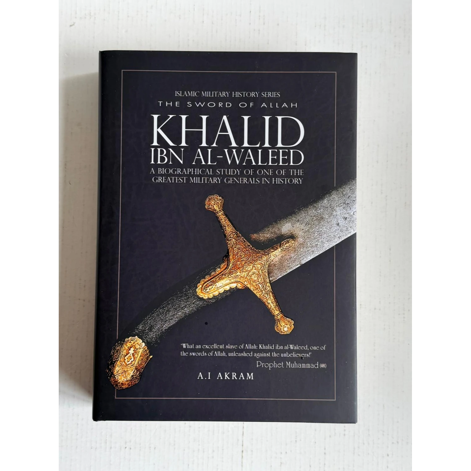 Khalid ibn al-Waleed Collection: The Muslim Conquest of Persia, Egypt and North Africa