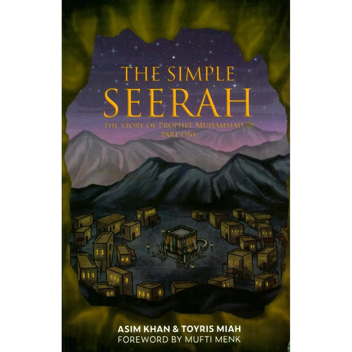 The Simple Seerah: The Story of Prophet Muhammad Part (1-4) [Complete Set]