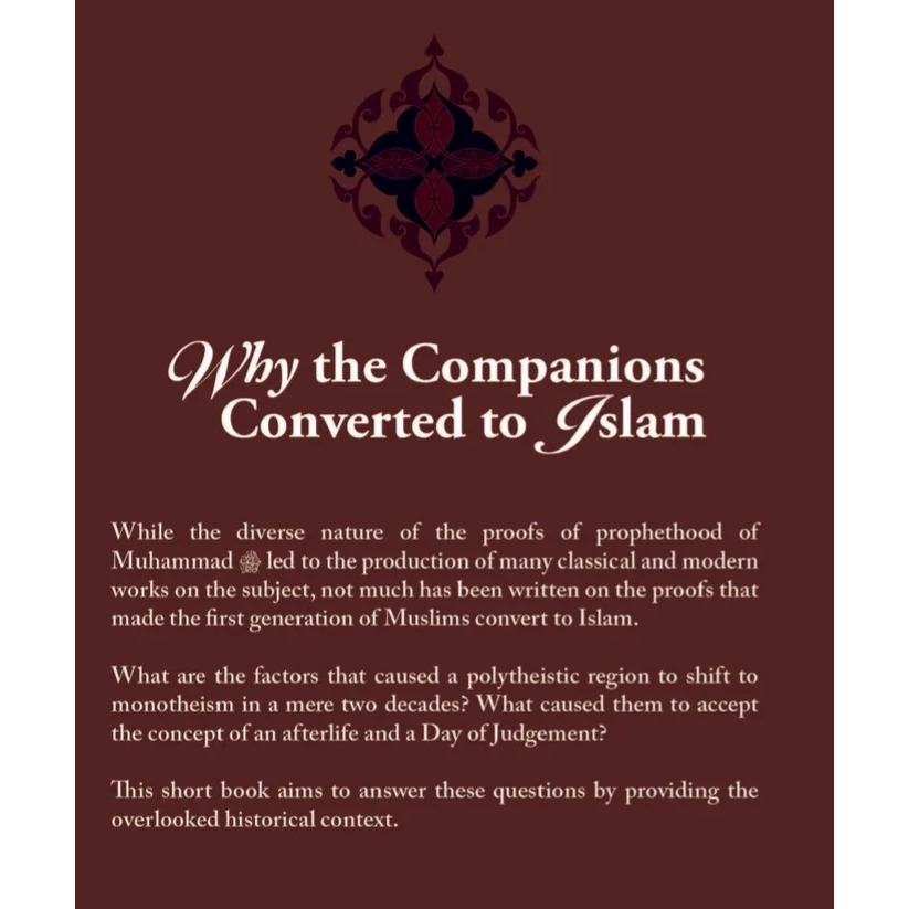 Why the Companions Converted to Islam