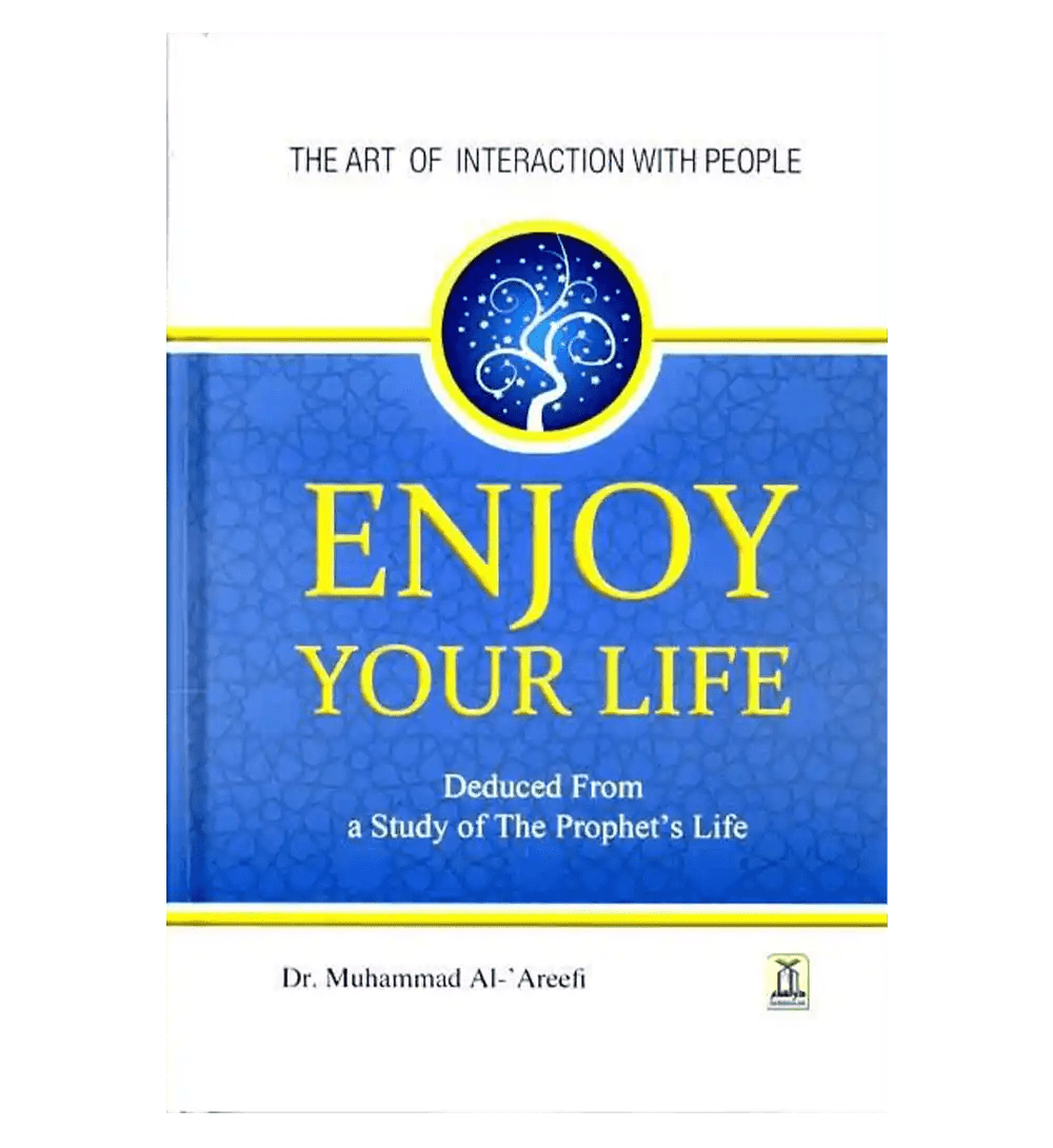 Enjoy Your Life: Colour Edition - Darussalam.us - Darussalam