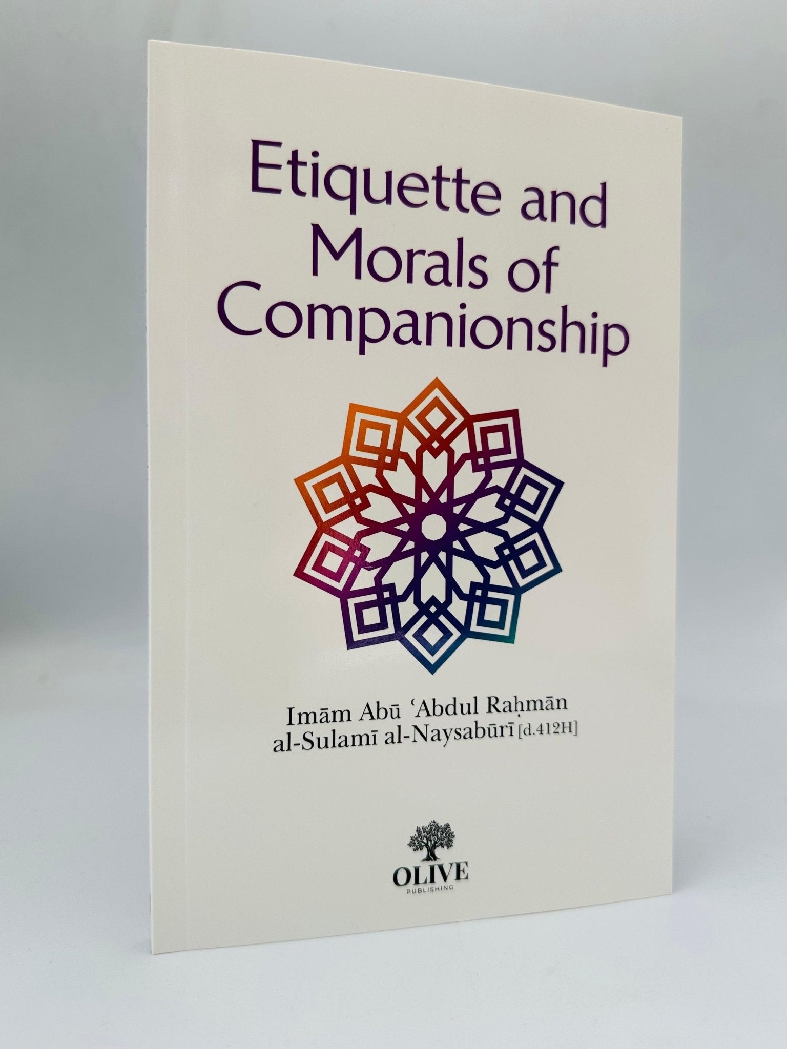 Etiquette and Morals of Companionship - Darussalam