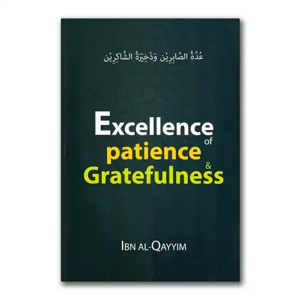 Excellence of Patience & Gratefulness - Darussalam