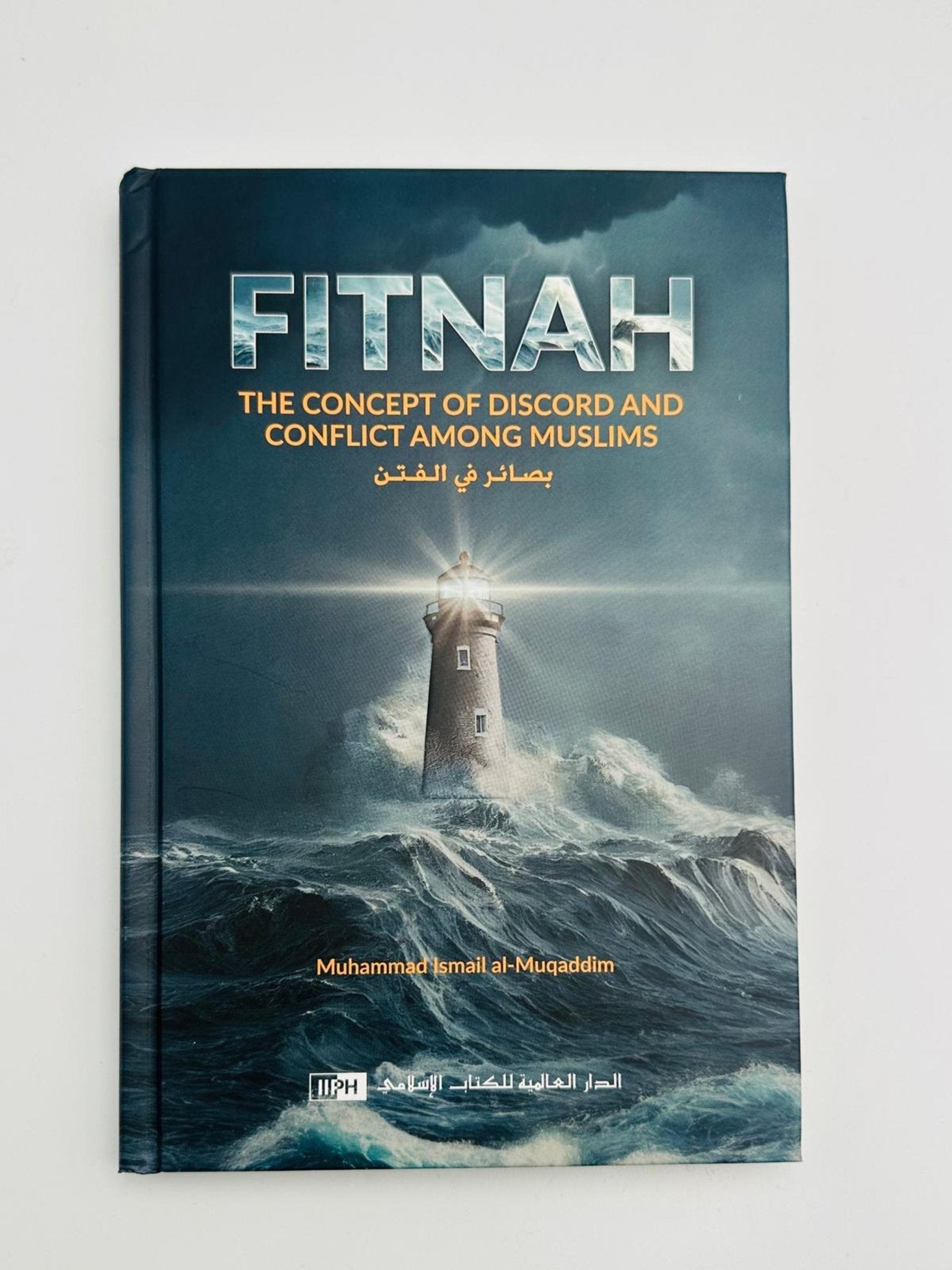 Fitnah – The Concept of Discord and Conflict Among Muslims - Darussalam