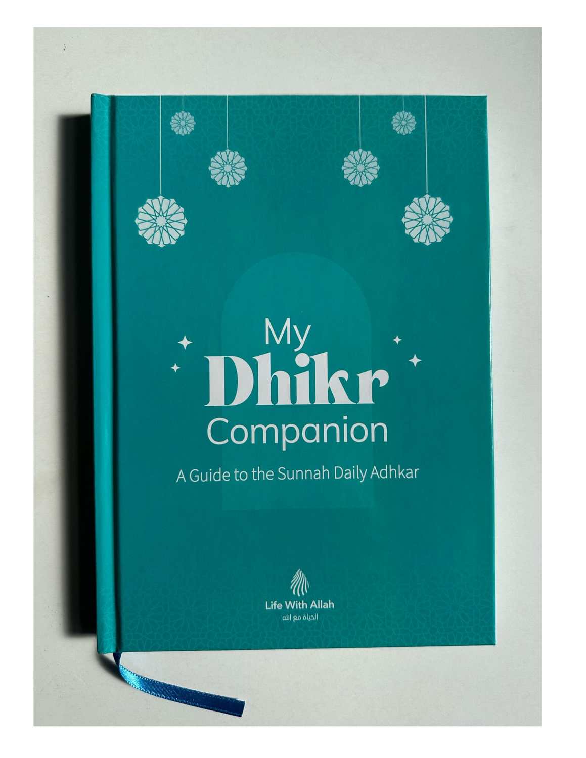 My Dhikr Companion –A guide to the Sunnah Daily Adhkar