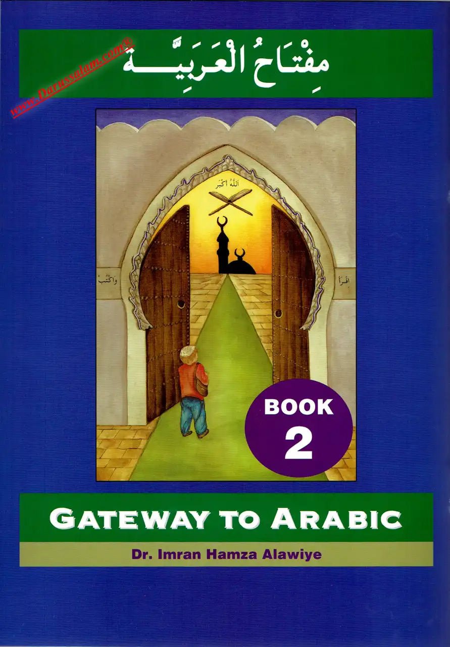 Gateway to Arabic Book 2 - Darussalam