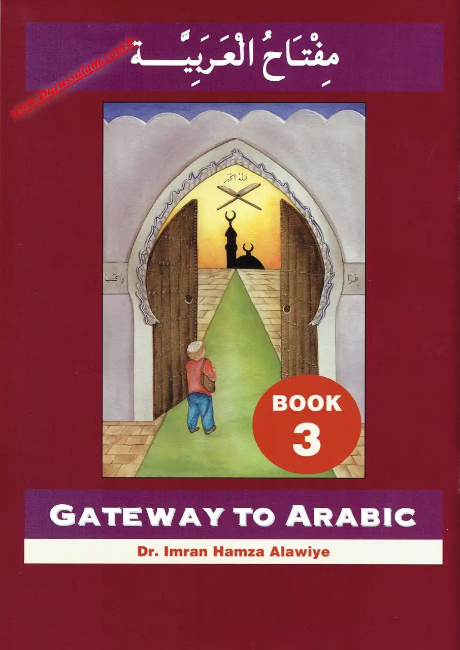 Gateway To Arabic Book 3 - Darussalam