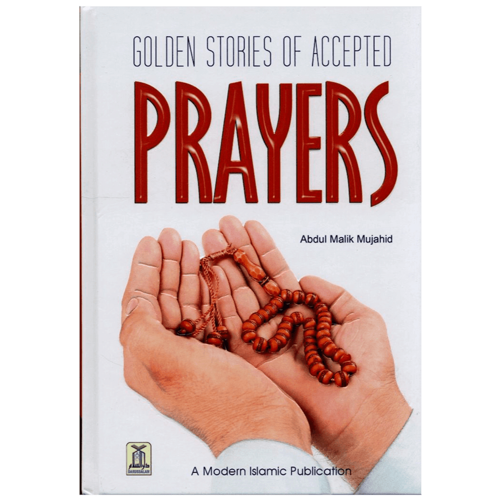 Golden Stories of Accepted Prayers - Darussalam