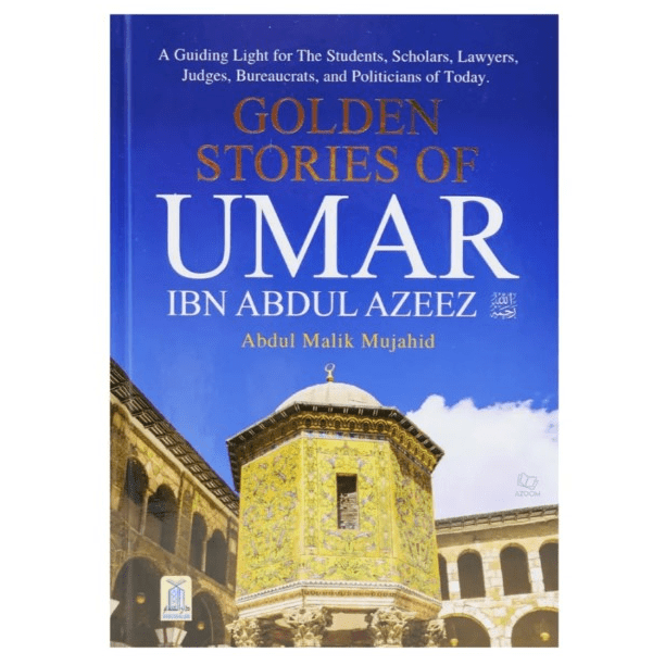 Golden Stories of Umar Ibn Abdul Azeez (Hardback - Darussalam) - Darussalam