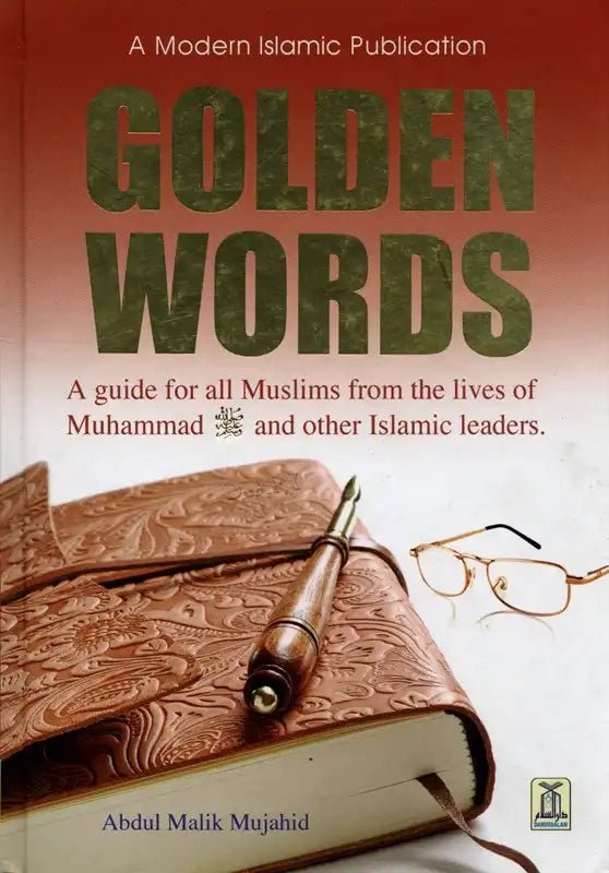 Golden Words (A modern Islamic Publications) - Darussalam