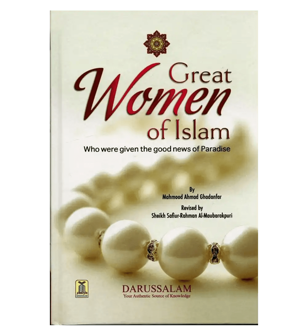Great Women of Islam (who were given the good news of Paradise) - Darussalam