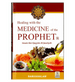 Healing with the Medicine of the Prophet صلی الله علیه وآلهِ وسلم : Coloured Edition - Darussalam