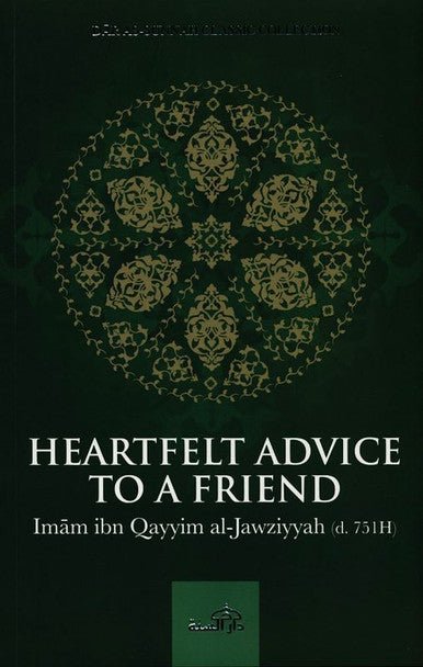 Heartfelt Advice To A Friend - Darussalam
