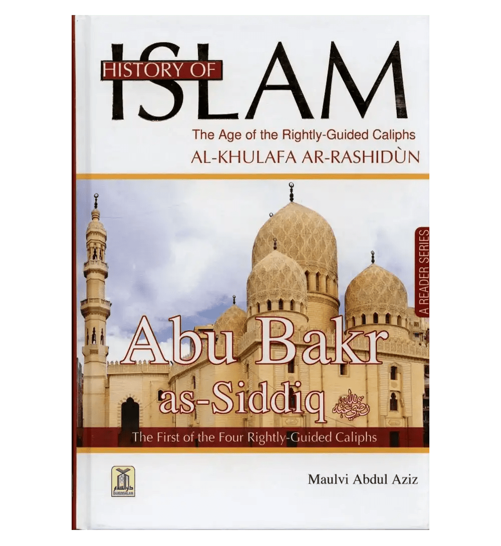 History of Islam : Abu Bakr As - Siddiq R.A. - Darussalam
