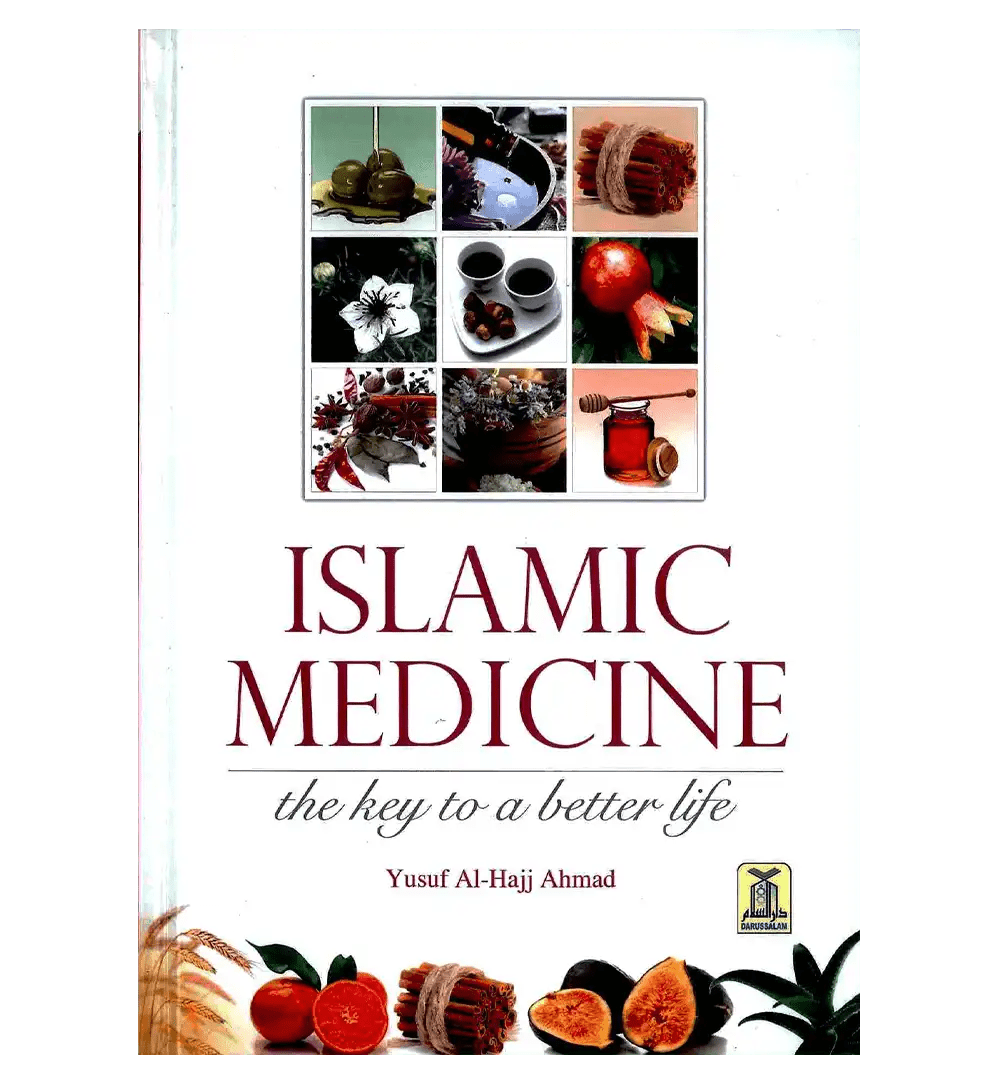Islamic Medicine : The key to a better life - Darussalam