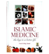Islamic Medicine : The key to a better life - Darussalam