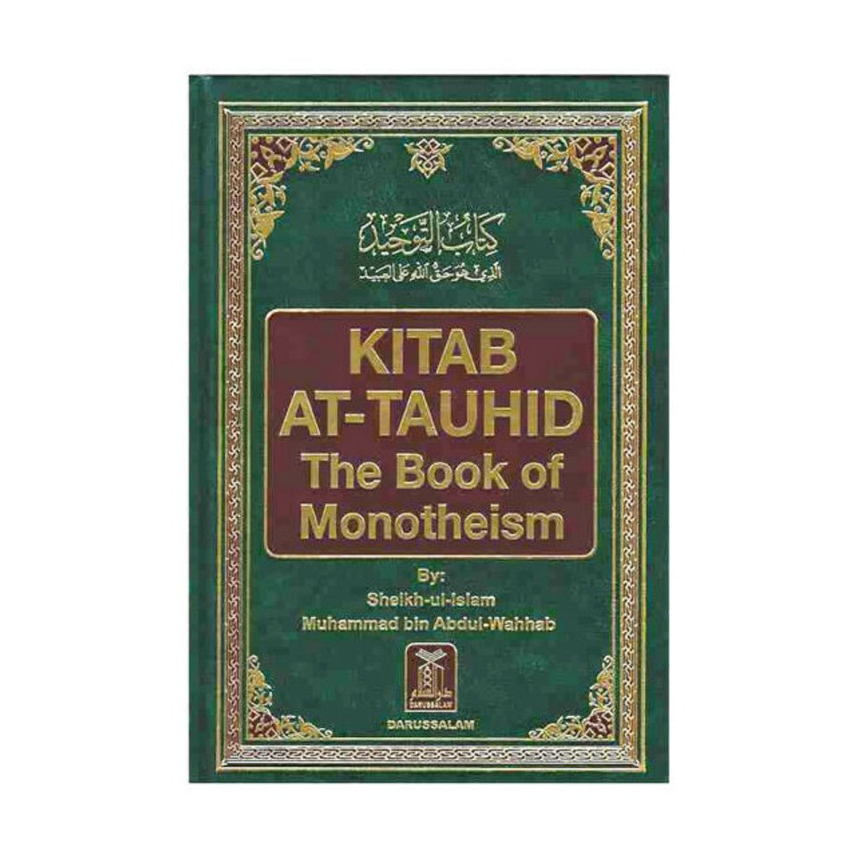Kitab At Tauhid (The Book Of Monotheism) - Darussalam