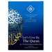 Let's Live By The Quran Part 1 - Darussalam