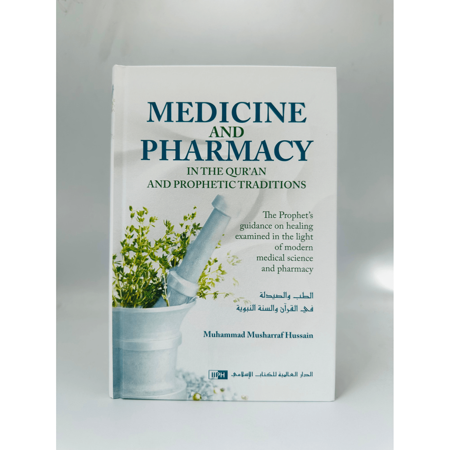Medicine and Pharmacy in the Qur’an and Prophetic Traditions - Darussalam