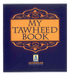 My Tawheed Book - Darussalam