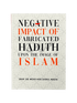 Negative Impact of Fabricated Hadith upon the Image of Islam - Darussalam