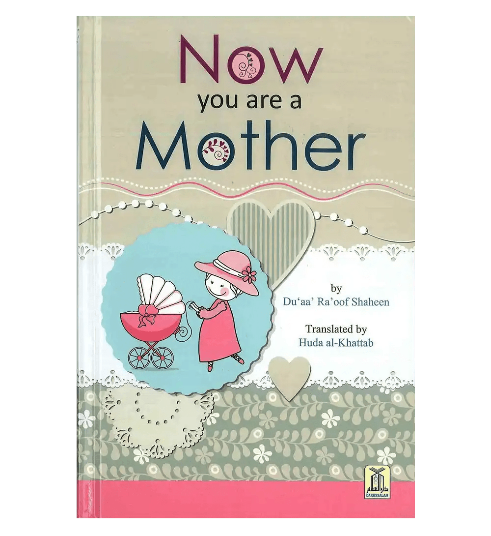 Now You are a Mother - Darussalam