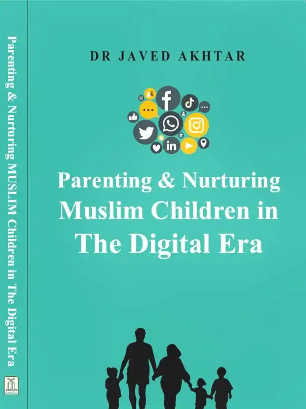 Parenting and Nurturing Muslim Children in the Digital Era - Darussalam