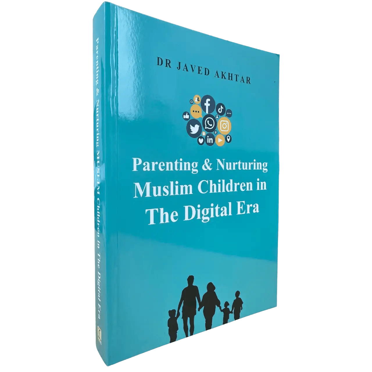 Parenting and Nurturing Muslim Children in the Digital Era - Darussalam