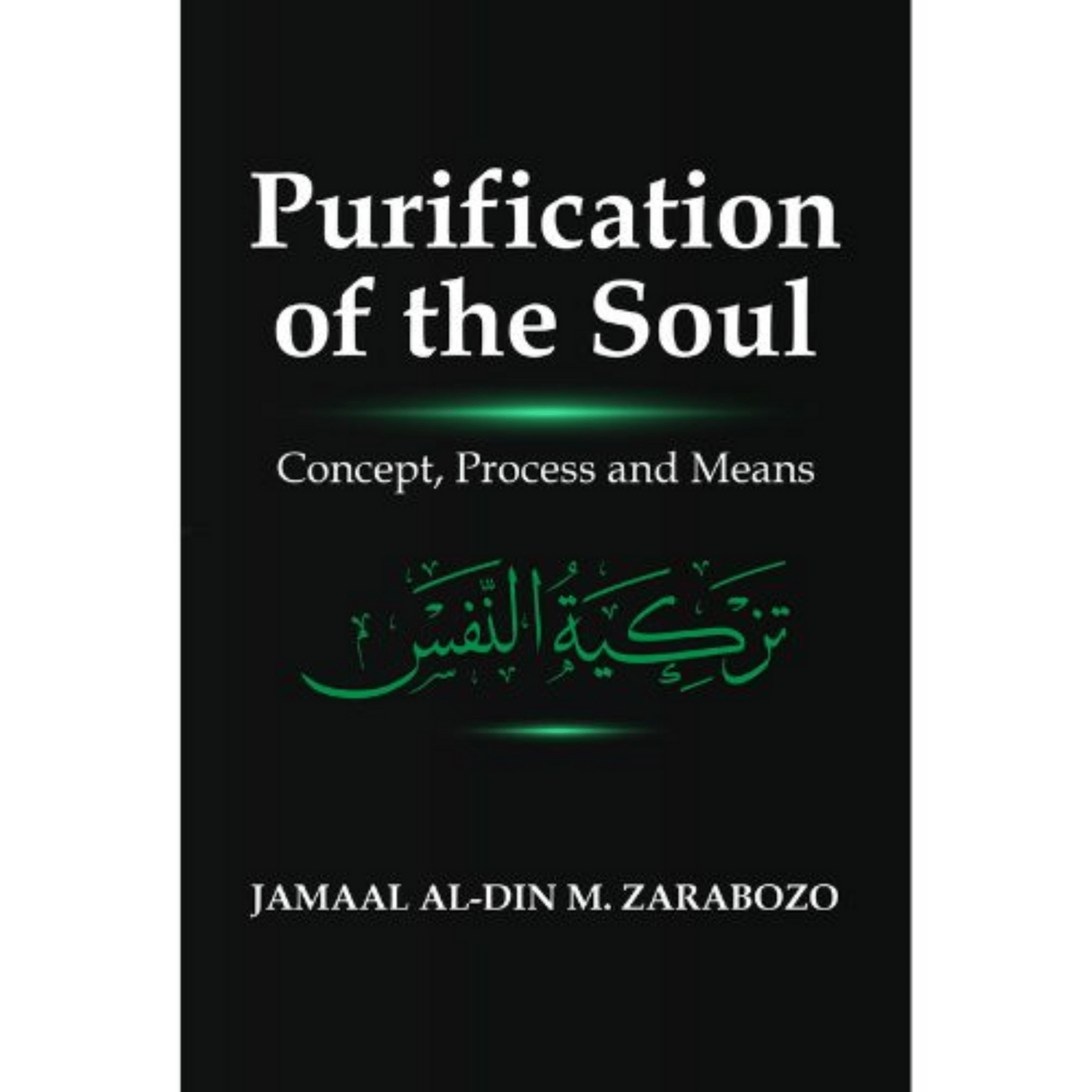 Purification of the Soul: Concept, Process and Means - Darussalam