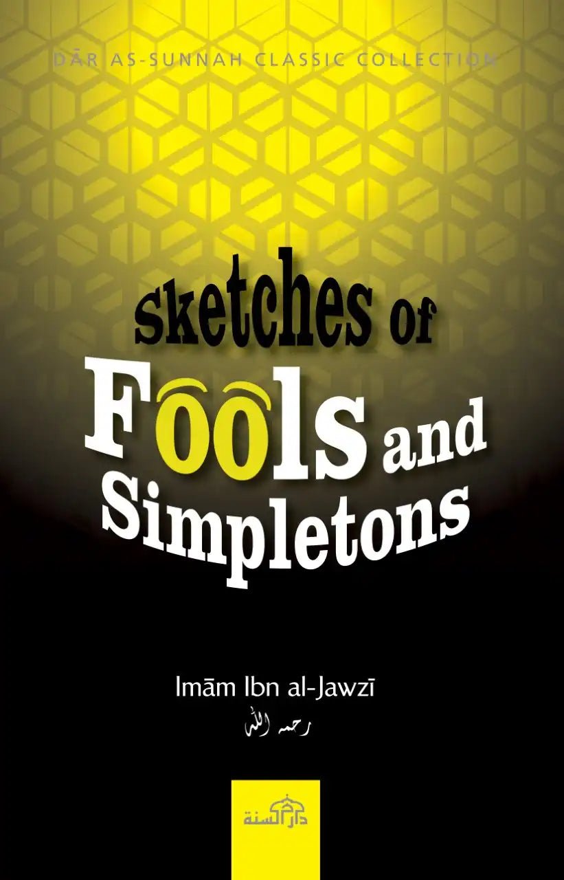 Sketches Of Fools And Simpletons - Darussalam