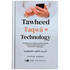 Tawheed, Taqwâ, and Technology - Darussalam