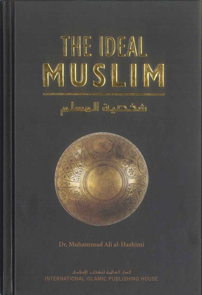 The Ideal Muslim - Darussalam