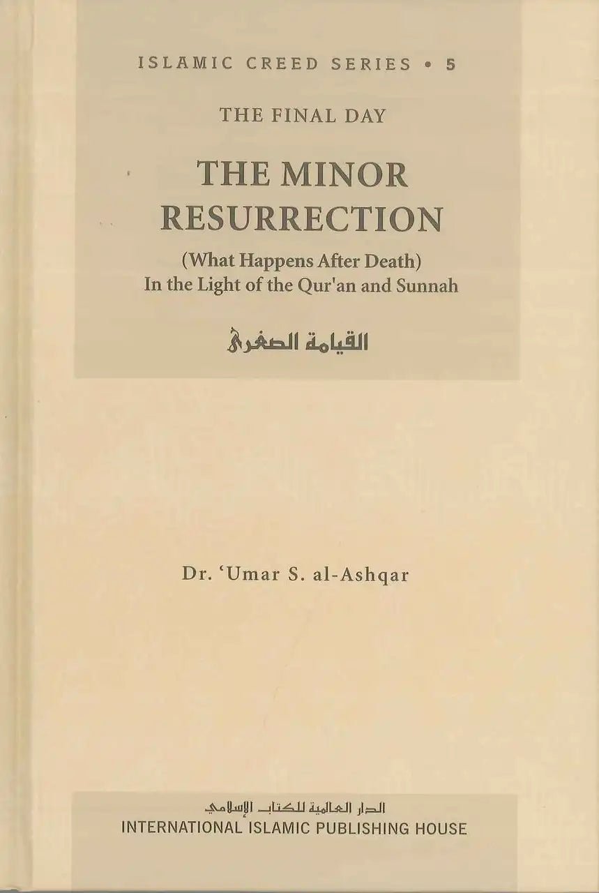 The Minor Resurrection : Islamic Creed Series 5 - Darussalam
