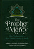 The Prophet Of Mercy : How Muhammad Rose Above Enmity & Insult - Darussalam
